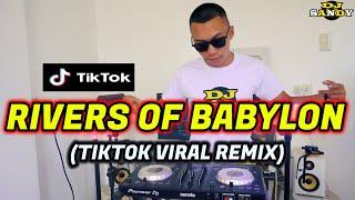 RIVER OF BABYLON (TikTok Budots Dance) | Dj Sandy Remix