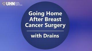 Going Home After Breast Cancer Surgery with Drains