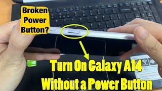 How to Turn On Galaxy A14 Without a Power Button / Broken Power Button