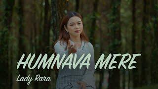 (COVER INDIA) Humnava Mere - Lady Rara