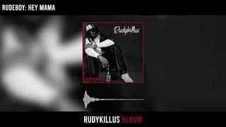 Rudeboy - Hey Mama (Official Audio)
