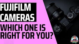 Fuji Cameras: What's the BEST one for you?