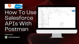 How To Use Salesforce APIs Collection With The Postman  