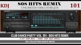 80s HITS REMIX (Club Dance Party 101 - KDJ 2023)