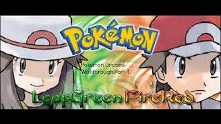 Pokemon Orchird Walkthrough Part 1: Ama's Start