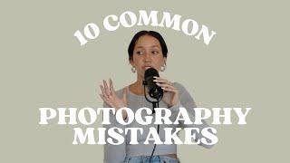10 Common Photography Mistakes