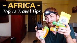 AFRICA: Top 12 Travel Tips