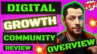 Digital Growth Community REVIEWS   High Level Overview