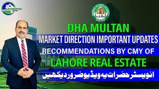 DHA Multan Market Direction Important Updates - Recommendations by CMY of Lahore Real Estate