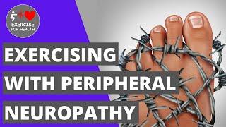 6 exercises to help manage Peripheral Neuropathy pain symptoms