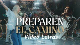 Preparen El Camino - Somos Uno Worship Feat. Johan y Sofi | VIDEO LETRA