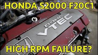 Honda S2000 F20C1 Catastrophic Engine Teardown, User Error, Negligence, OR BOTH?