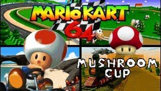 Let's Play Mario Kart 64 Part 1: Mushroom Cup