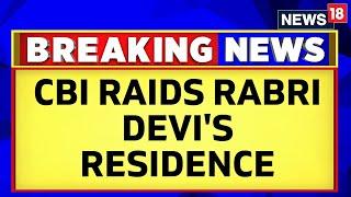 Bihar News | CBI Raids Rabri Devi's Patna Residence For Alleged Land-For-Job Scam | English News