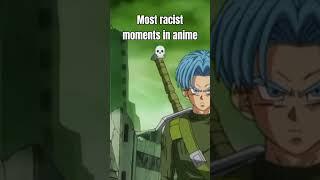 Most racist moments in anime