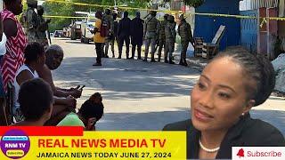 Jamaica News Today  June 27, 2024 /Real News Media TV