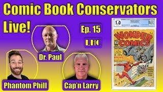 Comic Book Conservation Live Show!  Episode 15.