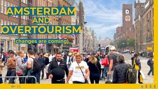 AMSTERDAM at a time of OVERTOURISM | What to know before you go