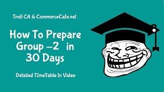 How To Prepare IPCC Group 2 In 30 Days - Troll CA - CommerceCafe - HD