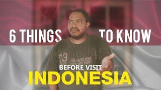 6 CRAZY THINGS TO KNOW BEFORE VISITING INDONESIA