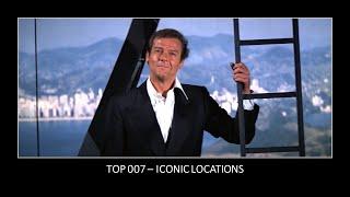 TOP 007 ICONIC LOCATIONS JAMES BOND HAS BEEN TO