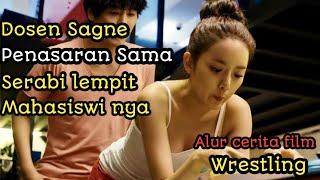 GURU SAGNE PENASARAN SAMA SERABI LEMPIT MAHASISWI NYA || Alur cerita film wrestling