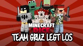 TEAM GRUZ LEGT LOS - MINECRAFT DICE #01 | GAMERSTIME