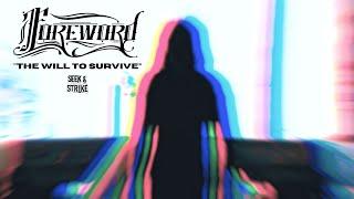 Foreword - "The Will to Survive" (Official Music Video)