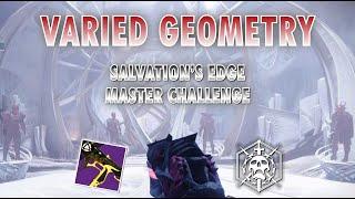 Varied Geometry Verity Challenge - Salvation's Edge Master Raid - Destiny 2