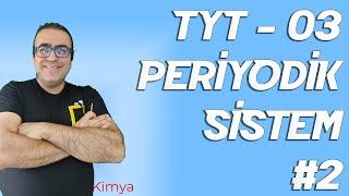 TYT - 03 - Periyodik Sistem - 2. Video ( pdf )