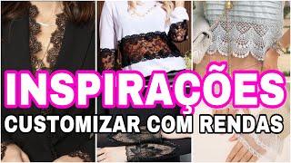 Customizar com rendas #2 INSPIRAÇÕES para renovar roupas com renda #moda #costura #consertoderoupas