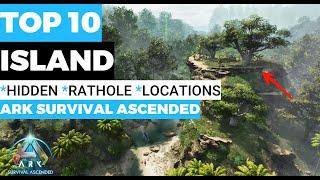 TOP 10 HIDDEN RATHOLE BASE LOCATIONS ISLAND (ARK SURVIVAL ASCENDED)