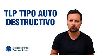 Trastorno límite AUTODESTRUCTIVO 