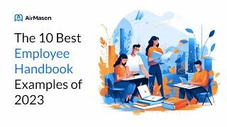 The 10 Best Employee Handbook Examples of 2023