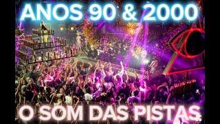 ANOS 90 & 2000 O SOM DAS PISTAS  -  DJ EDINHO SP - EURODANCE - ELETROHOUSE -