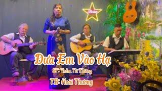 Đưa Em Vào Hạ/Trầm Tử Thiêng| Hoài Thương hát Live | Bolero Vui Khoẻ.