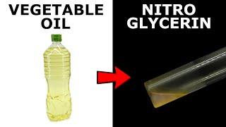 Turning Vegetable Oil into Nitroglycerin