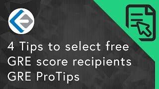 4 Tips to select free GRE score recipients | GRE ProTips