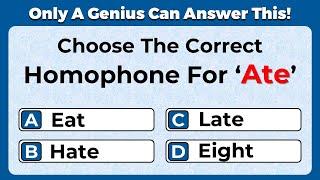 Homophones Quiz: CAN YOU SCORE 20/20 ON THIS QUIZ?
