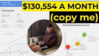 How I Sold $130,554 In 1 Single Month with Online Arbitrage So You Can Just Copy Me | Amazon FBA