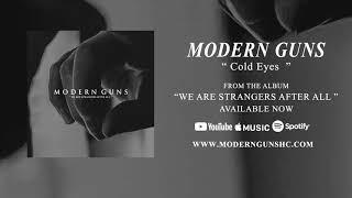 Modern Guns - Cold Eyes