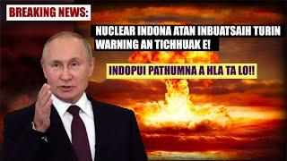 Nuclear Indona thleng thei a ni! Ram hrang hrangin mipuite warning an pe ta! Indopui a hlalo! (Live)