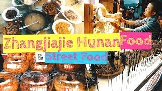 INSANELY DELICIOUS Zhangjiajie Hunan Food & Street Food [Small Girl Big World]