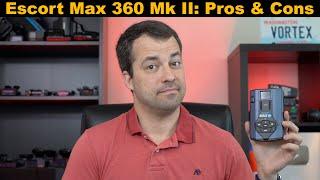 Escort Max 360 Mk II: Initial Impressions