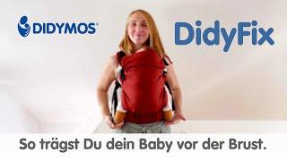 Der DidyFix, Fullbuckle Babytrage - Tragen vor der Brust