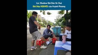 Lộc Shadow Đòi Bán Ve Chai Đôi Dép Công Chiện Của Huỳnh Phương FAPTV Shorts #shorts