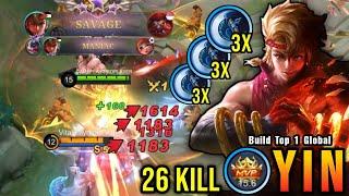 SAVAGE!! Yin Build 3x Berserker's Fury Insane 26 Kills!! - Build Top 1 Global Yin ~ MLBB