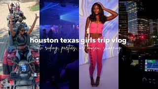 houston texas girls trip vlog | atv riding, parties, art museum, shopping