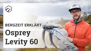 Osprey Levity 60: Rucksack für Ultraleicht Trekking | Bergzeit