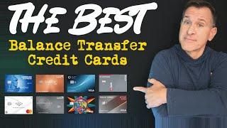 BEST Balance Transfer Credit Cards - Top 10 Cards for 0% Interest on Transferred Balances